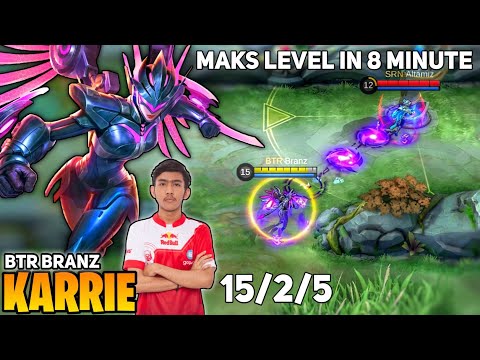 8 Minute Maks Level, Karrie Super Fast Farm and Kill By BTR Branz - Mobile Legends