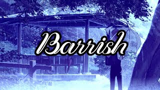 Baarish | (lyrics) Song by Tanishk Bagchi featuring Ash King &amp; Shashaa Tirupati, Atif Aslam |
