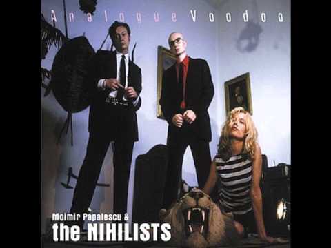Moimir Papalescu And The Nihilists - No Background