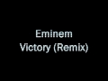 Eminem - Victory (Remix) 