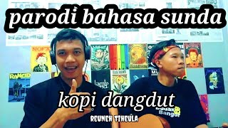 Download lagu KOPI DANGDUT | PARODI BAHASA SUNDA | REUNEH TIHEULA mp3 Download lagu KOPI DANGDUT | PARODI BAHASA SUNDA | REUNEH TIHEULA mp3