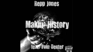 Makin' History (feat. Poin Dexter) - Single