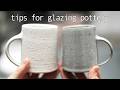 My Advice On How To Glaze Pottery