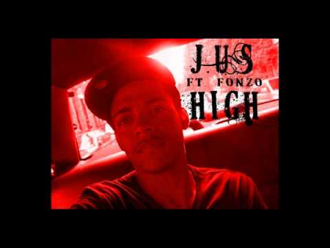 J.U.S & FonZo - High (Big Sean Remix)