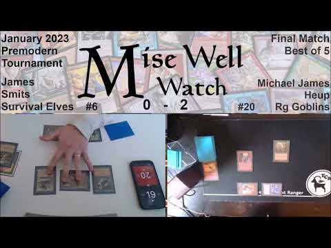 STREAMING UPDATE, & January 2023 Premodern Monthly - Final Match - Survival Elves vs Rg Goblins