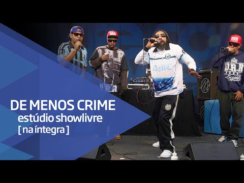 De Menos Crime no Estúdio Showlivre - Apresentação na íntegra