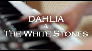 Dalia Pusca - Dahlia &amp; The White Stones - demo