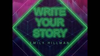 Write Your Story - Emily Hillman (Francesca Battistelli Cover) - Official Audio Video