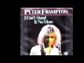 PETER FRAMPTON I Can't Stand it No More