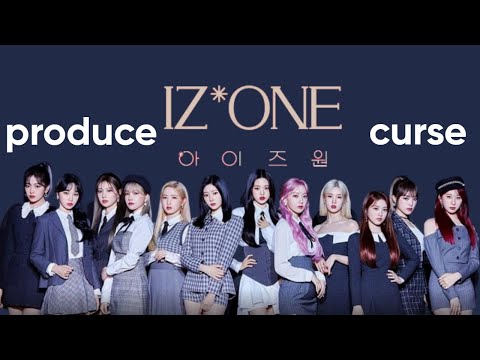The PRODUCE CURSE (iz*one edition)