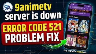 9anime web server is down today | 9anime error Code 521 Problem 9anime Tv website Loading issues Fix