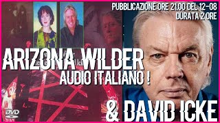 #1 David Icke & Arizona Wilder: Rivelazioni di una Dea Madre-Illuminati&Rettiliani-Audio Italiano