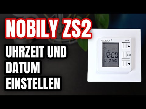 Nobily ZS2 Uhrzeit und Datum einstellen