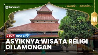 Kunjungi Wisata Religi di Lamongan, Ada Makam Syeikh Maulana Ishaq dan Masjid Al-Abror yang Megah