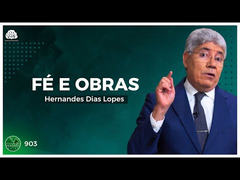 FAITH and WORKS - Hernandes Dias Lopes