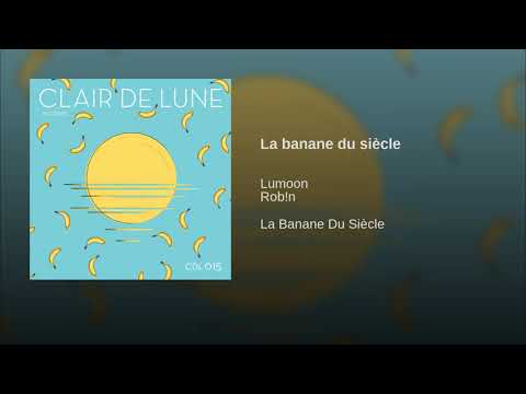 La banane du siècle