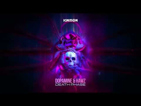 Dopamine & Hawz - Death Phase (Official Audio)