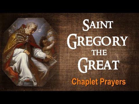SAINT GREGORY THE GREAT CHAPLET PRAYERS