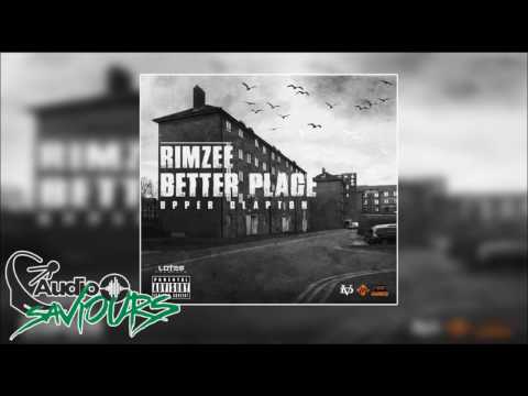 Rimzee - Better Place (Upper Clapton) @TheRealRimzee | Audio Saviours