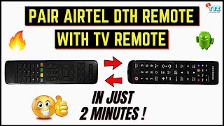 How To Pair (Sync) Airtel DTH Remote With TV Remote ⚡ Reset DTH Remote ! 🔥🔥🔥