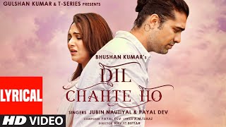 Dil Chahte Ho (LYRICAL) Jubin Nautiyal Mandy Takha