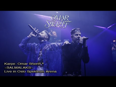Omar Sheriff – «SALMALAKS» Live from Oslo Spektrum Arena, August 2022