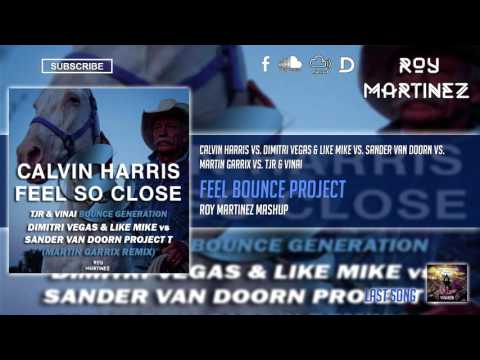 Calvin Harris vs. DV & LM vs. SVD vs. MG vs. TJR & Vinai - Feel Bounce Project (Roy Martinez Mashup)