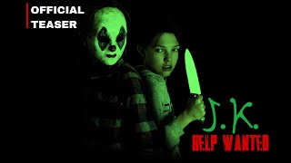J.K. Help Wanted ~ (Official Teaser 2) ~ B&M Studios