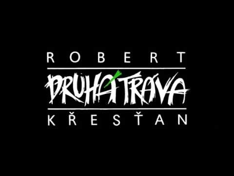 LP přepis - Druhá Tráva (Robert Křesťan)