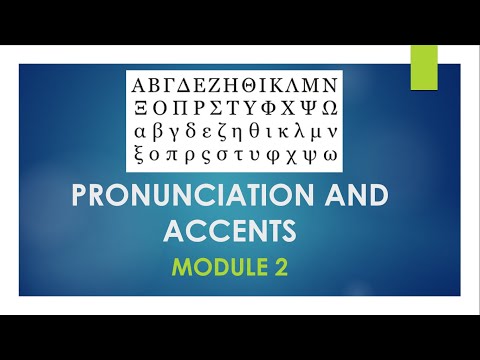 Greek 101 - Module 2 (Pronunciation and Accents)