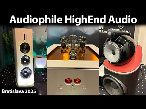 Audiophile HighEnd Audio ❤️ Bratislava HiEnd Stereo Sound System HiFi Show 2025