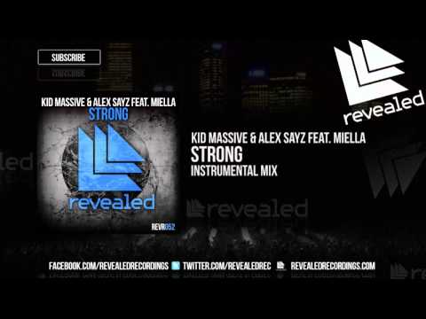 Kid Massive & Alex Sayz feat. Miella - Strong (Instrumental Mix) [OUT NOW]