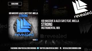 Kid Massive & Alex Sayz feat. Miella - Strong (Instrumental Mix) [OUT NOW]