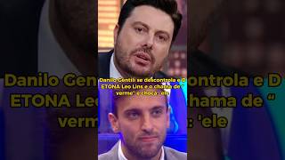 Danilo Gentili se descontrola e DETONA Leo Lins e o chama de “verme” e choca: 'ele