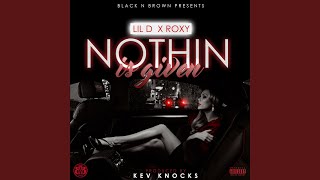 Nothin&#39; Is Given