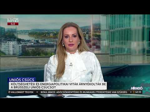 Költségvetési és energiapolitikai viták árnyékolták be a brüsszeli uniós -csúcsot - HírTV
