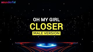 Download lagu OH MY GIRL - CLOSER (MALE VERSION) mp3