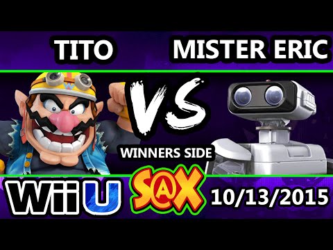 S@X 119 - Tito (Wario) Vs. Mister Eric (R.O.B.) SSB4 Tournament - Smash Wii U - Smash 4