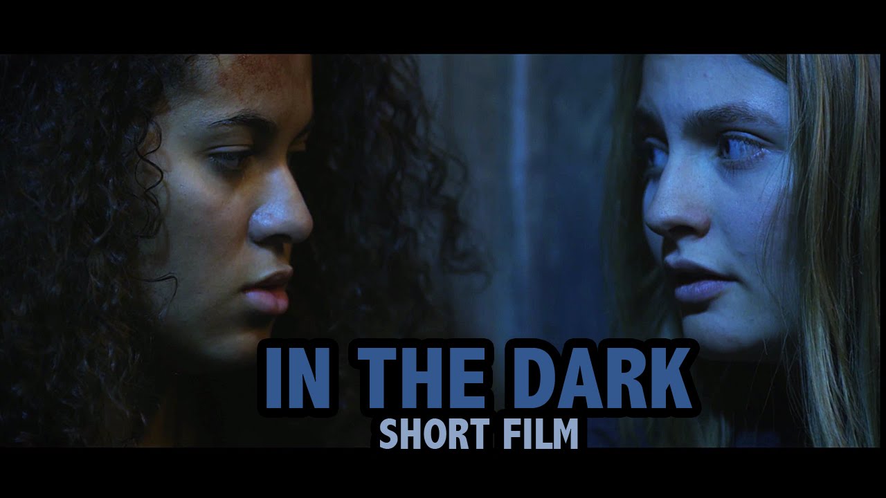 IN THE DARK || Short Film
