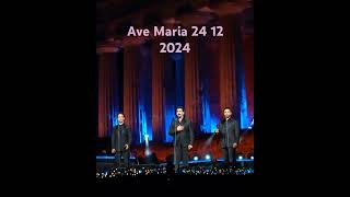 Il volo canta Ave Maria 24 12 2024@ilvolosim31