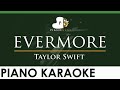 Taylor Swift - evermore - LOWER Key (Piano Karaoke Instrumental)