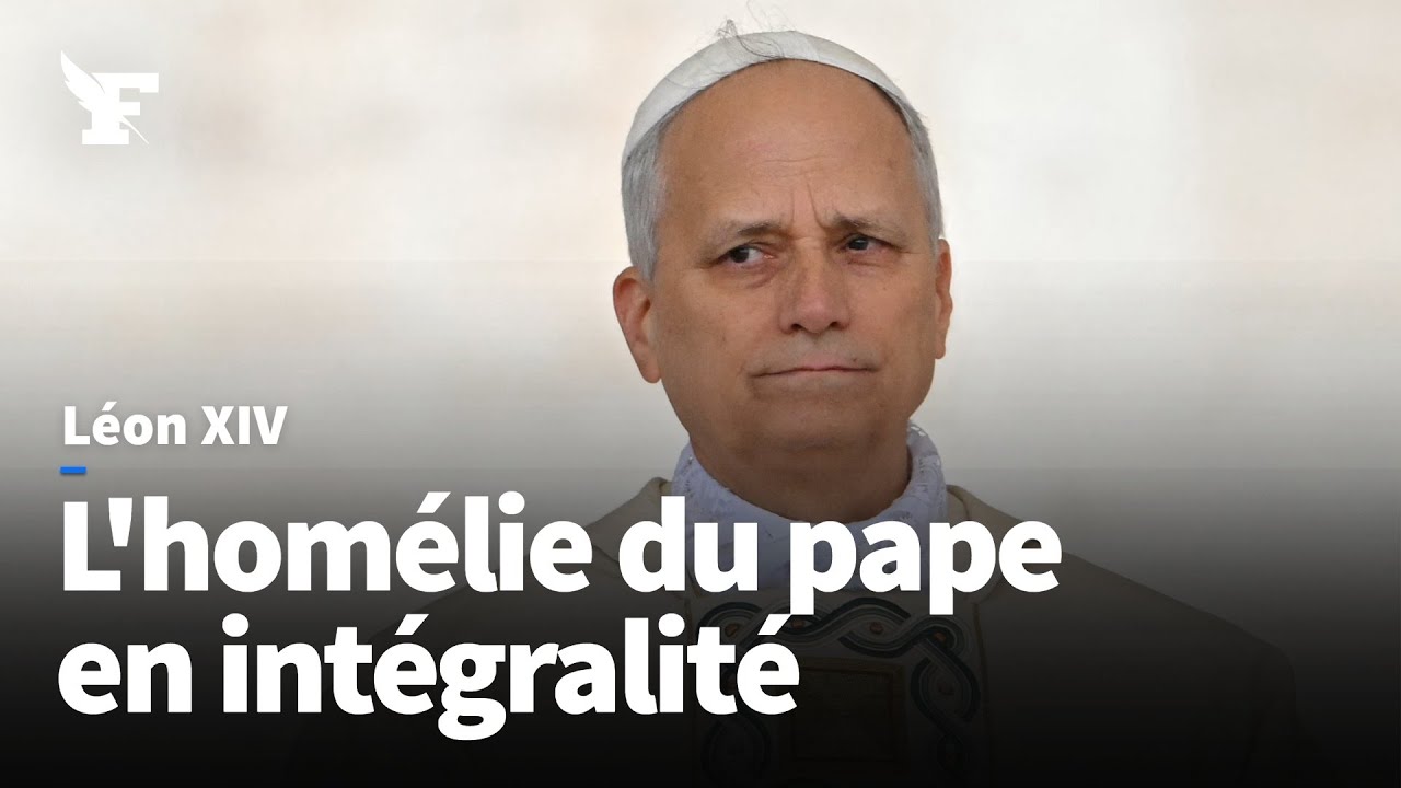 Vatican : retrouvez l'intégralité de l'homélie du pape Léon XIV lors de sa messe d'inauguration