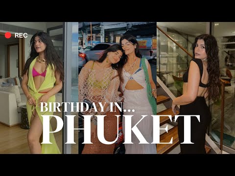Birthday in Phuket Vlog🏖️☀️