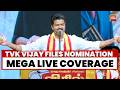 Tamil Nadu Election 2026 News LIVE TVK Chief Vijay Files Nomination TVK Vijay News LIVE