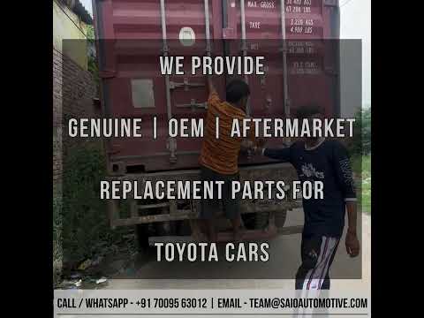 For Toyota Cars Automotive Replacement Spare Parts - Genuine, OEM and Aftermarket Parts for Toyota