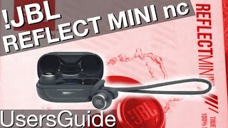 USERS GUIDE for JBL REFELCT MINI nc (How tu use - Beginners Guide in 4K)