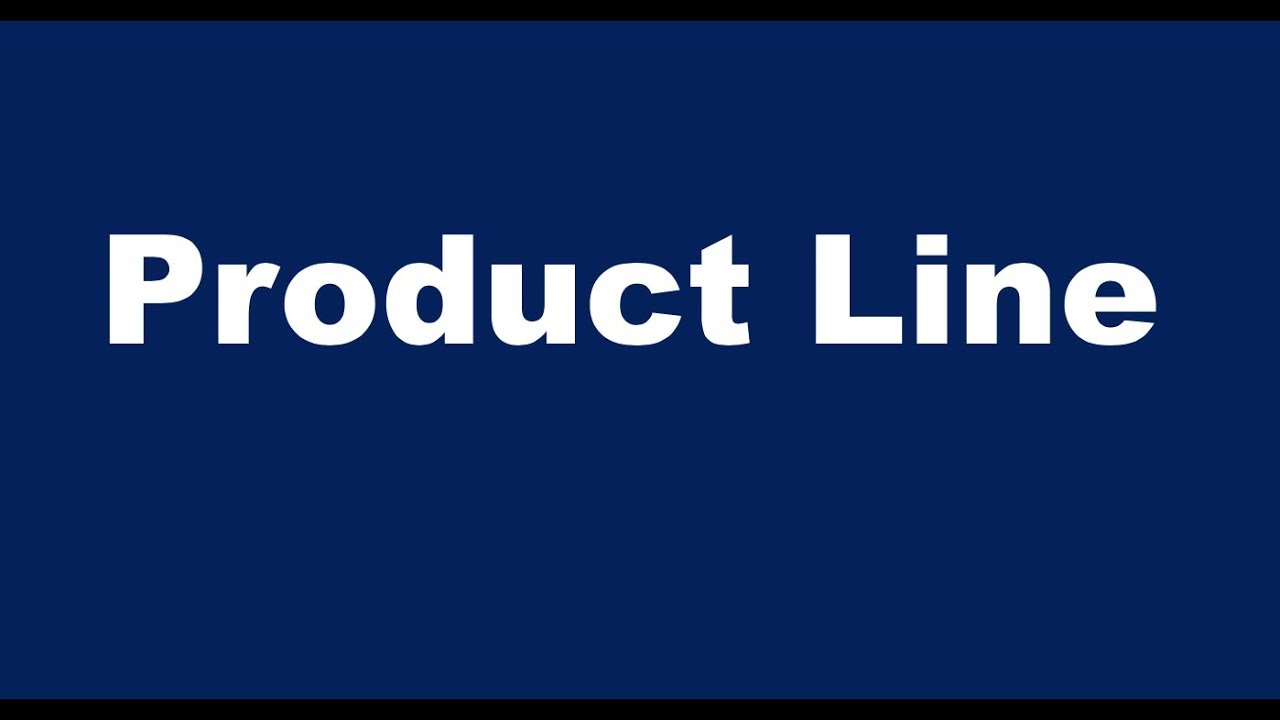 What is a Product Line?