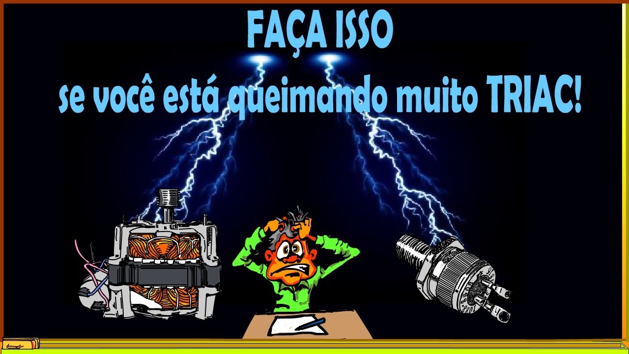 Veja, esse pode ser o motivo do seu triac estar queimando!