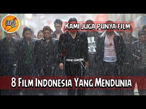 Wow amazing 8 film indonesia yang mendunia go internasional