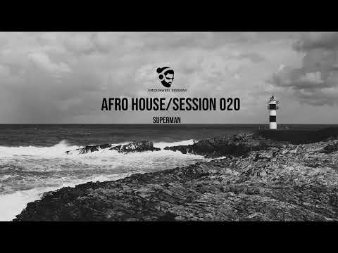 afro house mix|session020 ft Ame| DorianCraft|BennyT|CetizenDeep mixed by SuperMan| #afrohouse